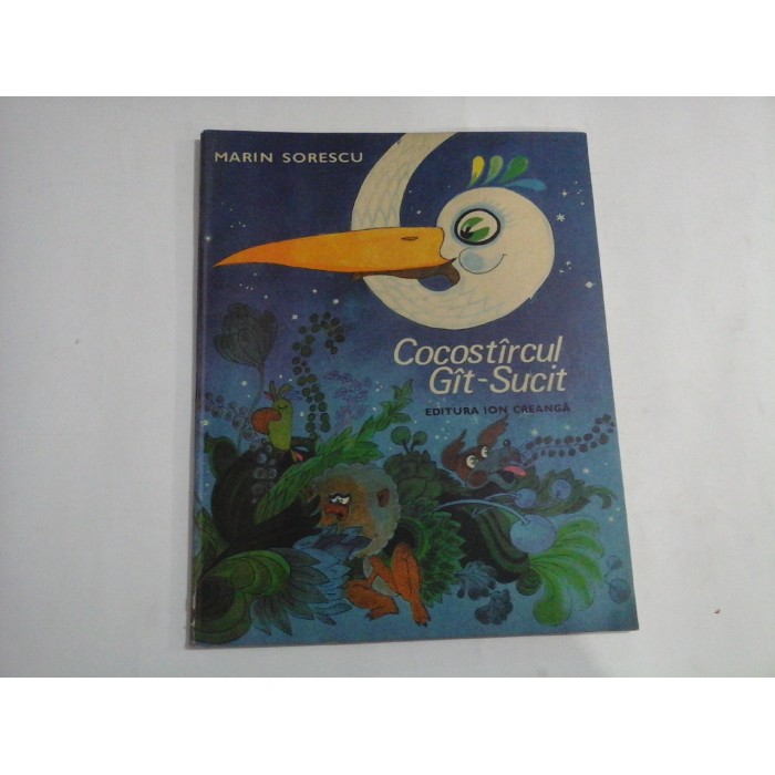     COCOSTIRCUL  GIT-SUCIT  - poezii pentru copii -  MARIN  SORESCU 